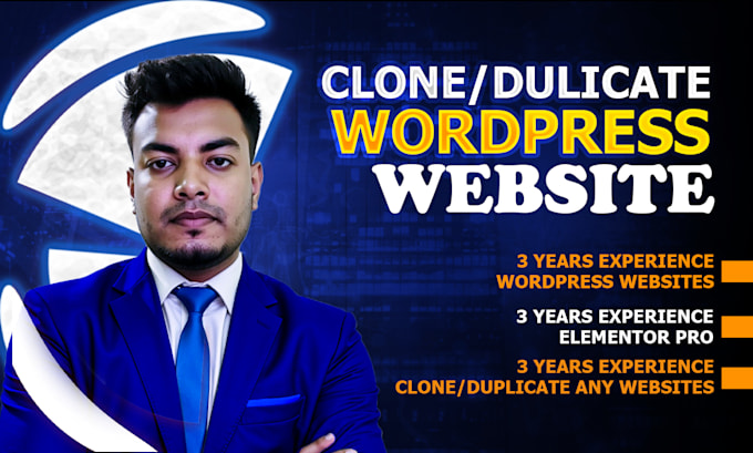 Professional web developer in a blue suit promoting WordPress website cloning and duplication services with 3 years of experience in WordPress, Elementor Pro, and website replication